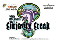 Title: Mac, Information Detective, in . . . the Curious Kids and Why Dolphins Visit Curiosity Creek: A Storybook Approach to Introducing Research Skills, Author: Marilyn P. Arnone