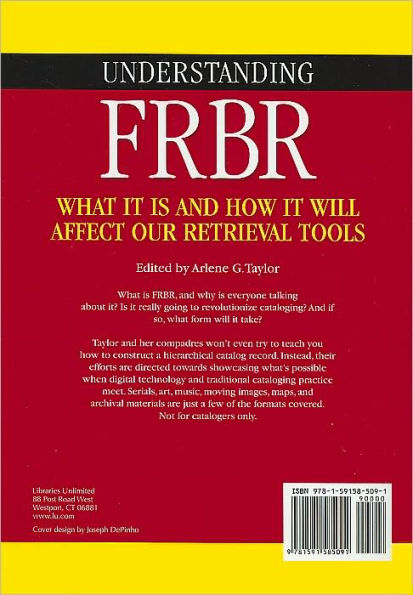 Understanding FRBR: What It Is and How It Will Affect Our Retrieval Tools