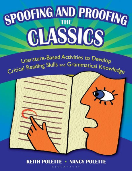 Spoofing and Proofing the Classics: Literature-Based Activities to Develop Critical Reading Skills and Grammatical Knowledge