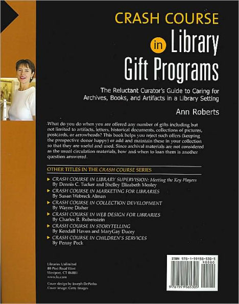 Crash Course Library Gift Programs: The Reluctant Curator's Guide to Caring for Archives, Books, and Artifacts a Setting