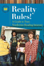 Reality Rules!: A Guide to Teen Nonfiction Reading Interests