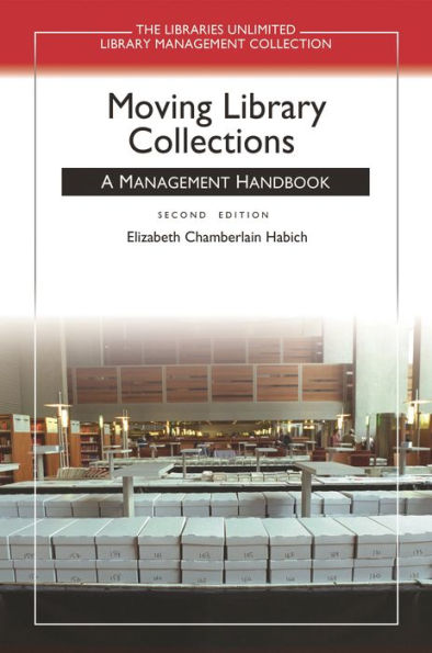 Moving Library Collections: A Management Handbook