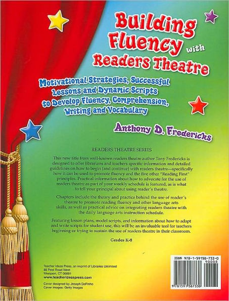 Building Fluency with Readers Theatre: Motivational Strategies, Successful Lessons and Dynamic Scripts to Develop Fluency, Comprehension, Writing and Vocabulary