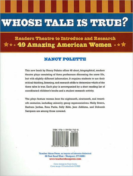 Whose Tale Is True?: Readers Theatre to Introduce and Research 49 Amazing American Women