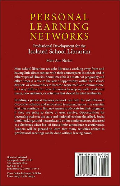 Personal Learning Networks: Professional Development for the Isolated School Librarian