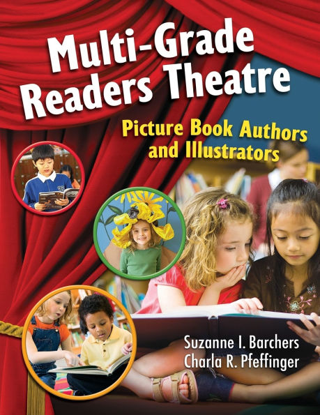 Multi-Grade Readers Theatre: Picture Book Authors and Illustrators