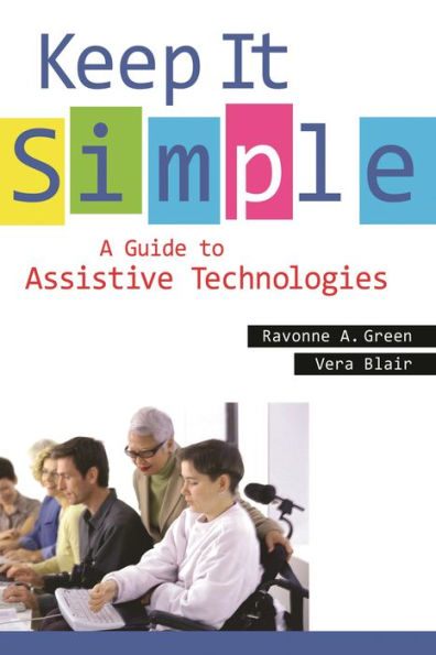 Keep It Simple: A Guide to Assistive Technologies