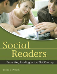 Title: Social Readers: Promoting Reading in the 21st Century, Author: Leslie B. Preddy