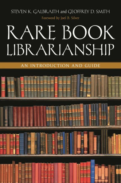 Rare Book Librarianship: An Introduction and Guide