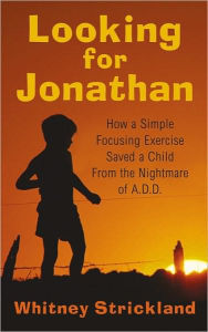 Title: Looking for Jonathan, Author: T Whitney Strickland Jr