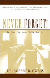 Title: Never Forget!, Author: Robert R Owens