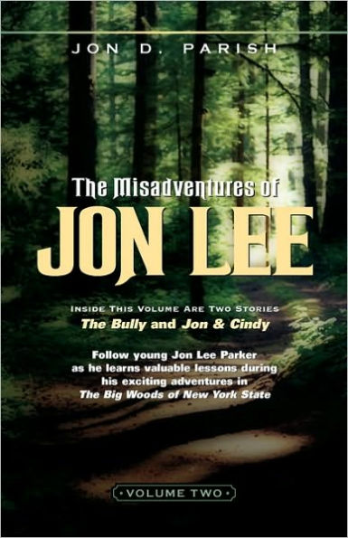 The Misadventures of Jon Lee Vol 2