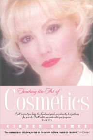 Title: Teaching the Art of Cosmetics, Author: Cindee Grimes