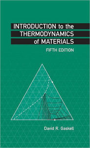 Title: Introduction to the Thermodynamics of Materials / Edition 5, Author: David R. Gaskell