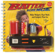 Title: Battery Science: Make Widgets That Work and Gadgets That Go