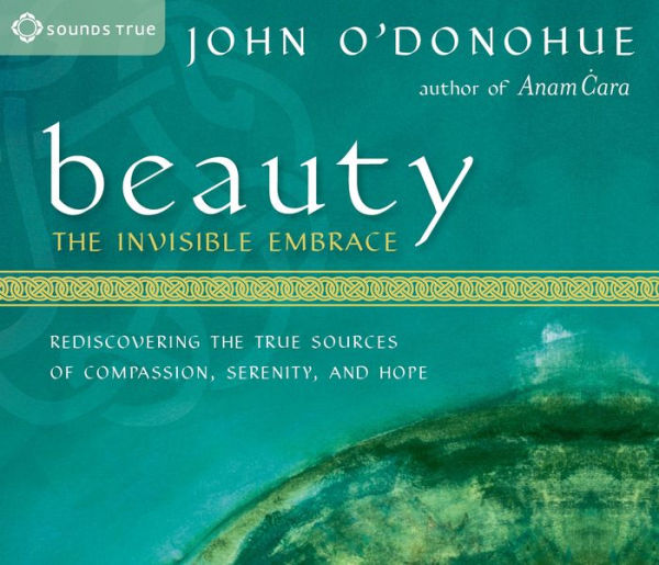 Beauty: The Invisible Embrace