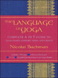 Title: The Language of Yoga, Author: Nicolai Bachman