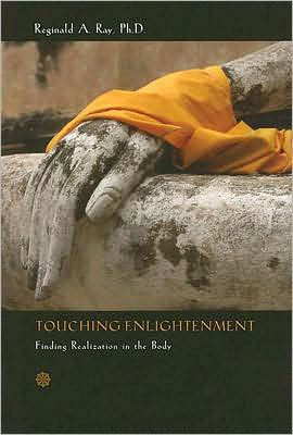 Touching Enlightenment: Finding Realization in the Body