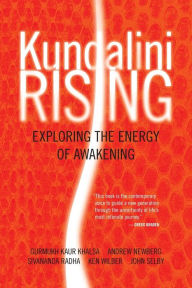 Title: Kundalini Rising: Exploring the Energy of Awakening, Author: Various Various Authors