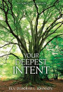 Your Deepest Intent: Letters from the Infinite