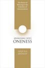 Awakening into Oneness: The Power of Blessing in the Evolution of Consciousness