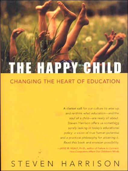 the Happy Child: Changing Heart of Education