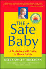 Safe Baby: A Do-It-Yourself Guide for Home Safety