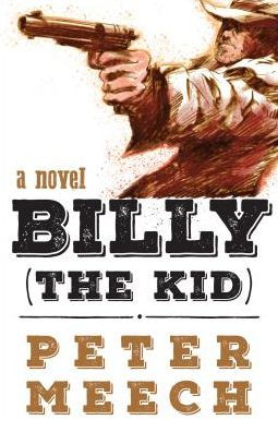 Billy (the Kid): A Novel