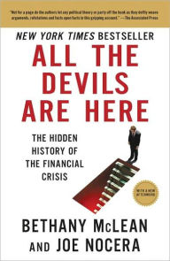 Title: All the Devils Are Here: The Hidden History of the Financial Crisis, Author: Bethany McLean