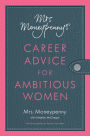 Mrs. Moneypenny's Career Advice for Ambitious Women