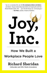 Title: Joy, Inc.: How We Built a Workplace People Love, Author: Richard Sheridan