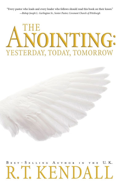 The Anointing: Yesterday, Today and Tomorrow