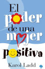 El poder de una mujer positiva / The Power of a Positive Woman