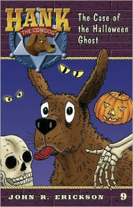 Title: The Case of the Halloween Ghost (Hank the Cowdog Series #9), Author: John R Erickson