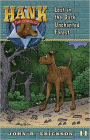 Lost in the Dark Unchanted Forest (Hank the Cowdog Series #11)