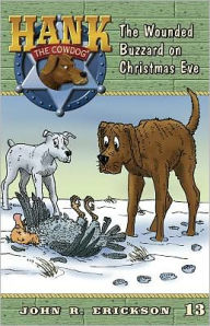 Title: The Wounded Buzzard on Christmas Eve (Hank the Cowdog Series #13), Author: John R Erickson