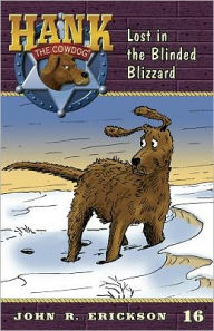 Title: Lost in the Blinded Blizzard (Hank the Cowdog Series #16), Author: John R Erickson