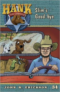 Title: Slim's Good-Bye (Hank the Cowdog Series #34), Author: John R Erickson