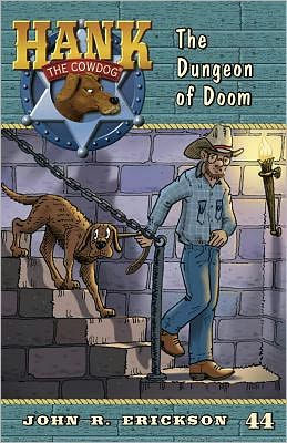 the Dungeon of Doom (Hank Cowdog Series #44)