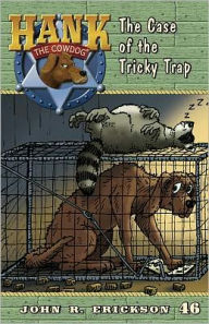 Title: The Case of the Tricky Trap (Hank the Cowdog Series #46), Author: John R Erickson