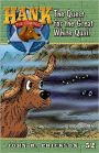 The Quest for the Great White Quail (Hank the Cowdog Series #52)