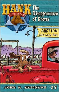 Title: The Disappearance of Drover (Hank the Cowdog Series #57), Author: John R Erickson
