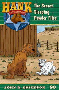 Books epub download The Secret Sleeping Powder Files: Hank the Cowdog Book 80