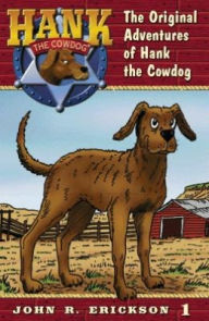 Title: The Original Adventures of Hank the Cowdog, Author: John R Erickson