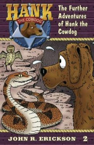 Title: The Further Adventures of Hank the Cowdog, Author: John R. Erickson