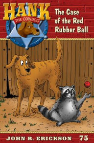 Title: The Case of the Red Rubber Ball, Author: John R Erickson