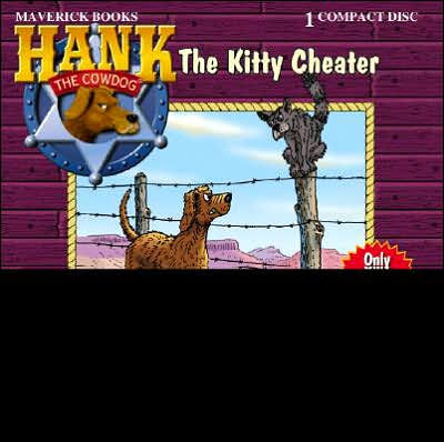 The Kitty Cheater (Hank the Cowdog Series)