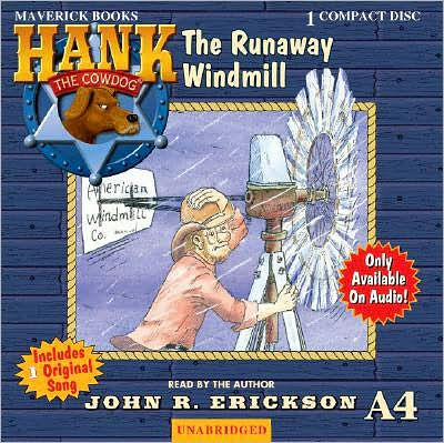 The Runaway Windmill (Hank the Cowdog Series)