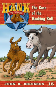 Title: The Case of the Hooking Bull, Author: John R. Erickson