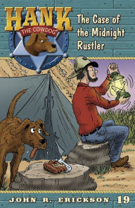 Title: The Case of the Midnight Rustler, Author: John R. Erickson